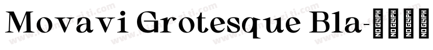 Movavi Grotesque Bla字体转换